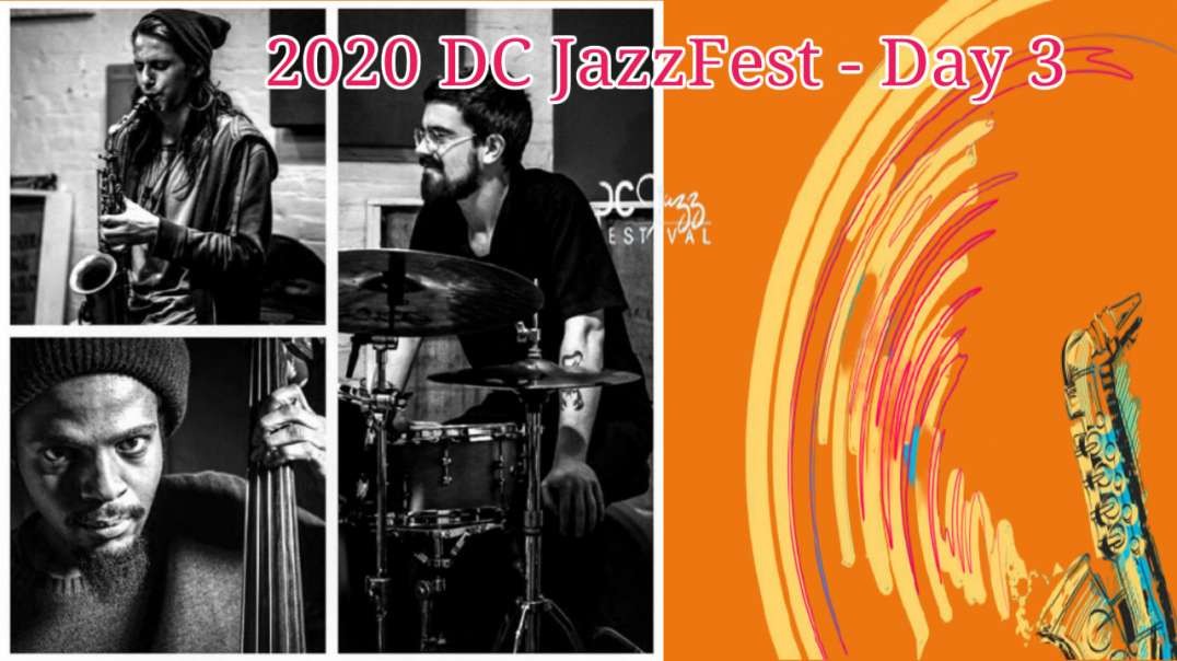 2020 DC JazzFest - Day 3 - September 26  2020