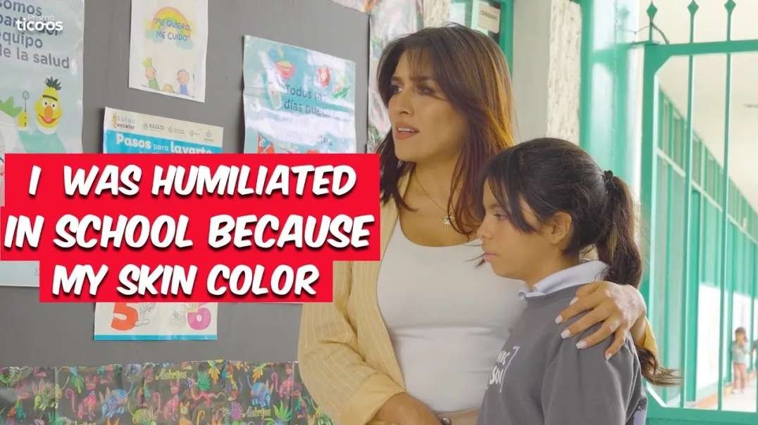 I was humiliated in my school because my skin color