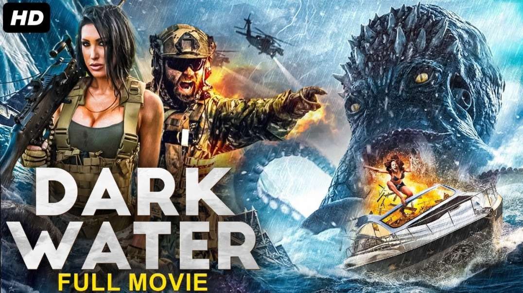 DARK WATER - Hollywood Action Movie