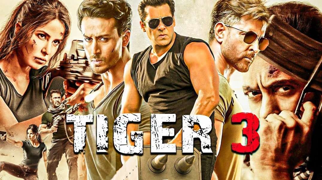 TIGER 3   New Movie   Salman Khan   Hrithik Roshan   Bollywood Lasted Blockbuster Movie 2023