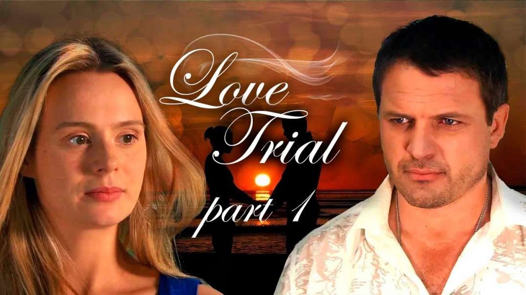 Love Trial Part 1