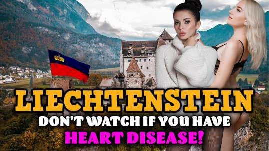 Life in LIECHTENSTEIN   - EXTREMELY RICH TINY Europe Country With AMAZING WOMEN - TRAVEL DOCUMENTARY