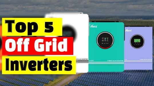 Best Solar Inverter  Top 5 Best Off Grid Solar Inverters In 2024