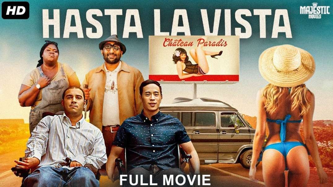 HASTA LA VISTA - Full Hollywood Comedy Drama Movie   English Movie   Grant Rosenmeyer   Free Movie