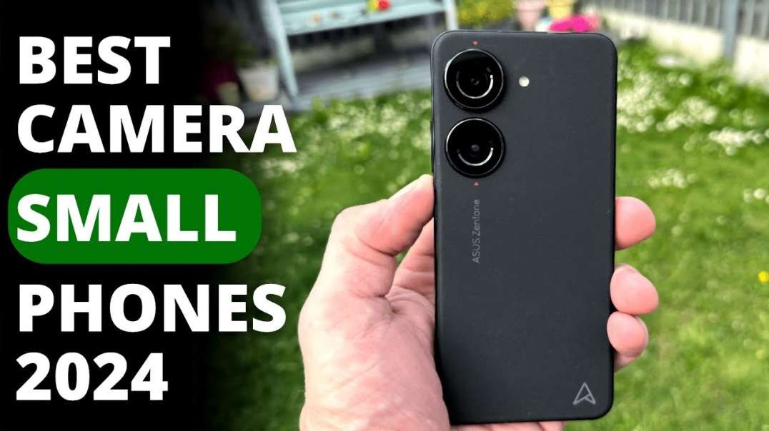 Best Camera SMALL Phones to buy in 2024   Compact Phones with Best Cameras