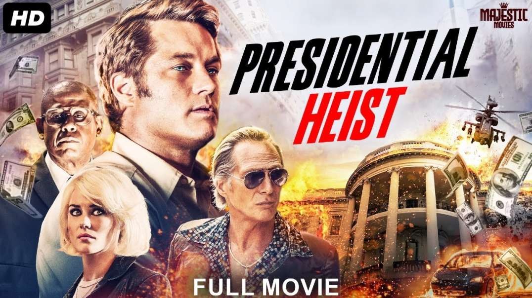 PRESIDENTIAL HEIST - Full Hollywood Action Movie   English Movie   Travis F  Rachael T   Free Movie