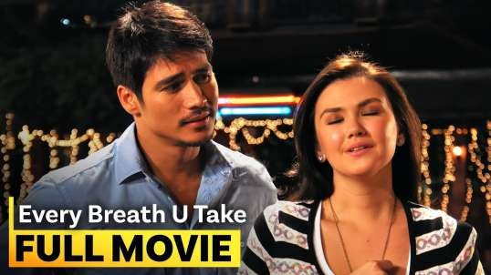 Every Breath U Take    FULL MOVIE   Angelica Panganiban  Piolo Pascual