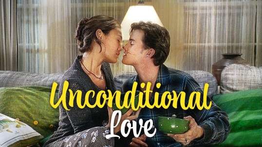 Unconditional Love   ROMANCE   Full Movie