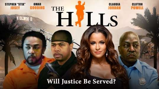 The Hills   Will Justice Be Served    Claudia Jordan  Clifton Powell   Full  Free Crime Movie