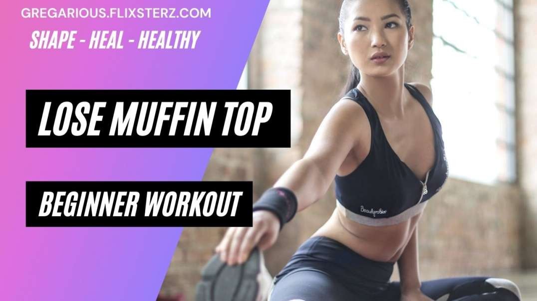 Lose Muffin Top While Lying Down - Beginner Workout - No More Love Handles and Belly Fat