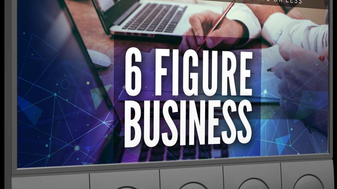 6 figure business (Special Video Crash Course Extended Training)