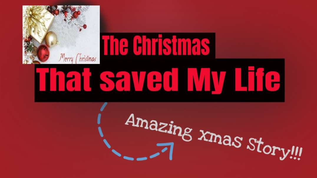 The Christmas That Saved My Life