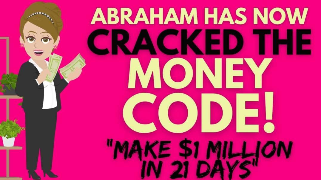 We have Finally cracked the Money code  Take Notes   Abraham Hicks 2022