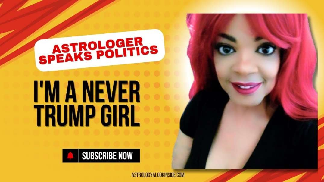 I'm a NEVER TRUMP GIRL