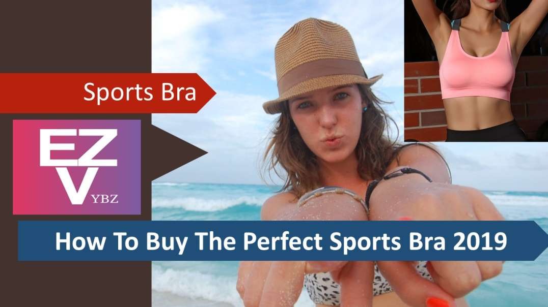 How To Buy The Perfect Sports Bra 2022