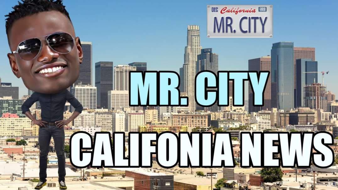 MR. CITY LOCAL NEWS CALIFORNIA