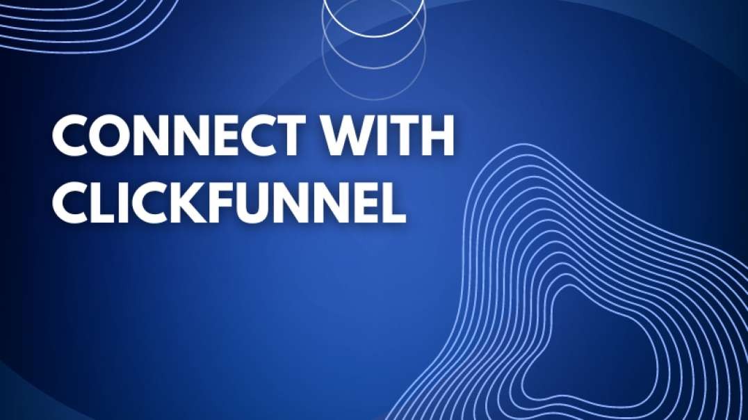 Connect With Clickfunnel