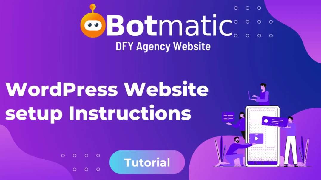 Botmatic DFY Agency WordPress Theme Setup Instructions.mp4