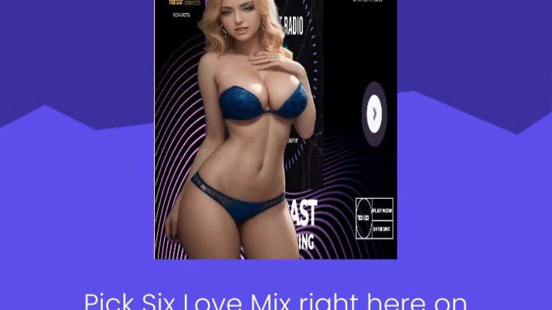 88.3 PICK SIX LOVE MIX