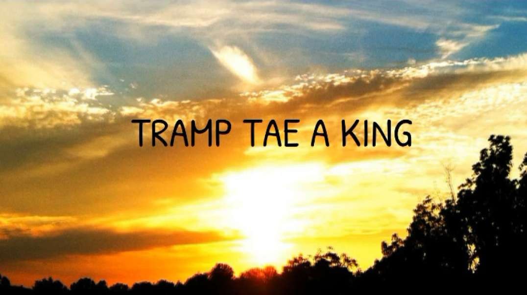 Tramp to a King