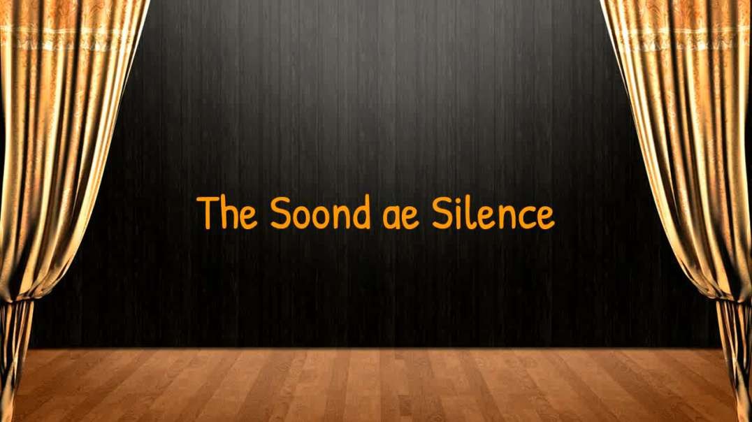 The Soond Ae Silence