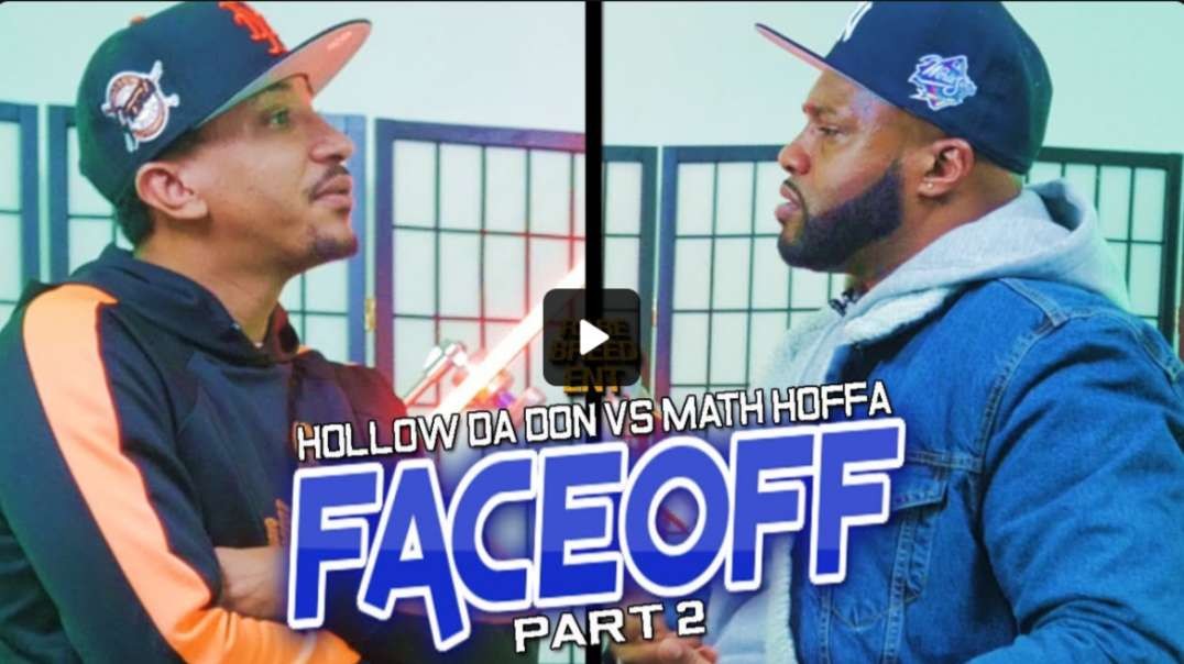 HOLLOW DA DON VS MATH HOFFA FACE OFF PART 2 - RBE