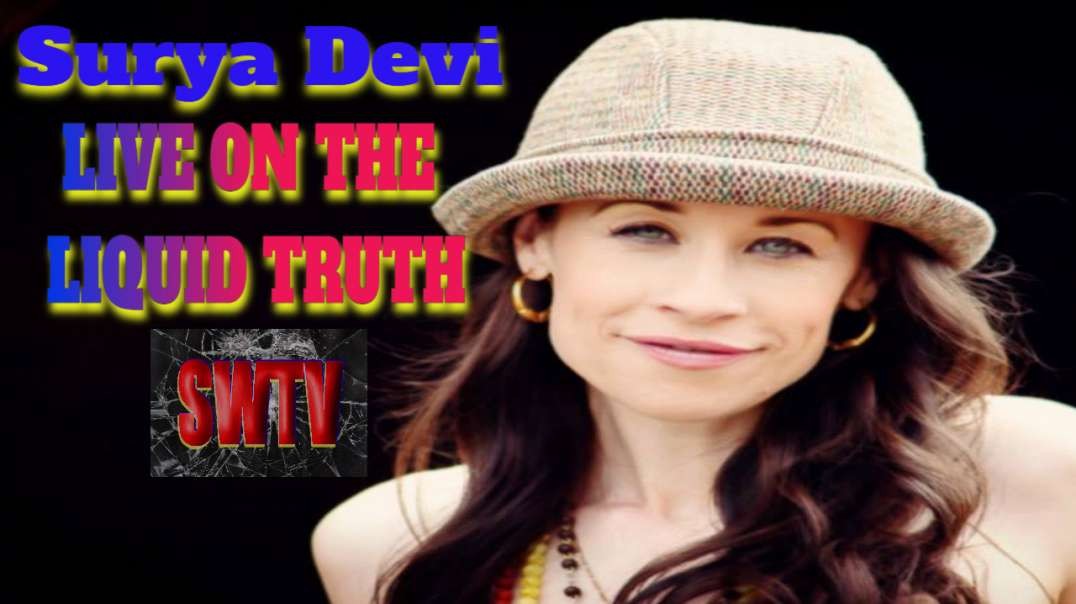 Energy change with Surya Devi - The Liquid Truth live