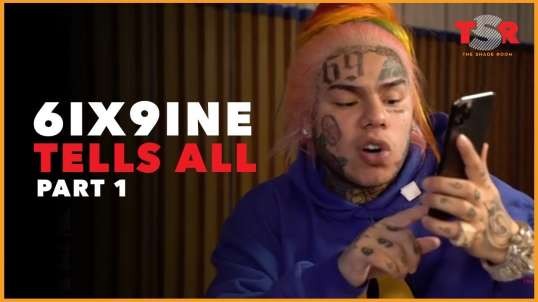 6ix9ine Tell All Part 1 - No Holds Barred