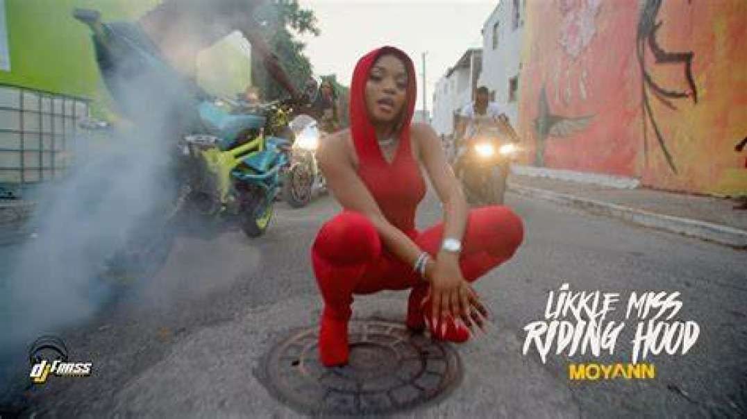 MOYANN -  LIKKLE MISS RIDING HOOD   Official Music Video