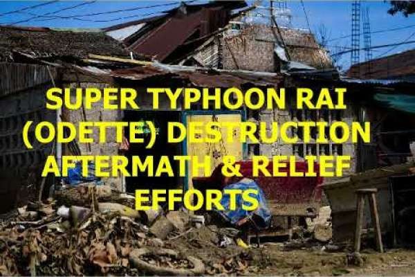 Video: A 7 Days Account Of Super Typhoon Rai Odette Devastation & Relief Efforts