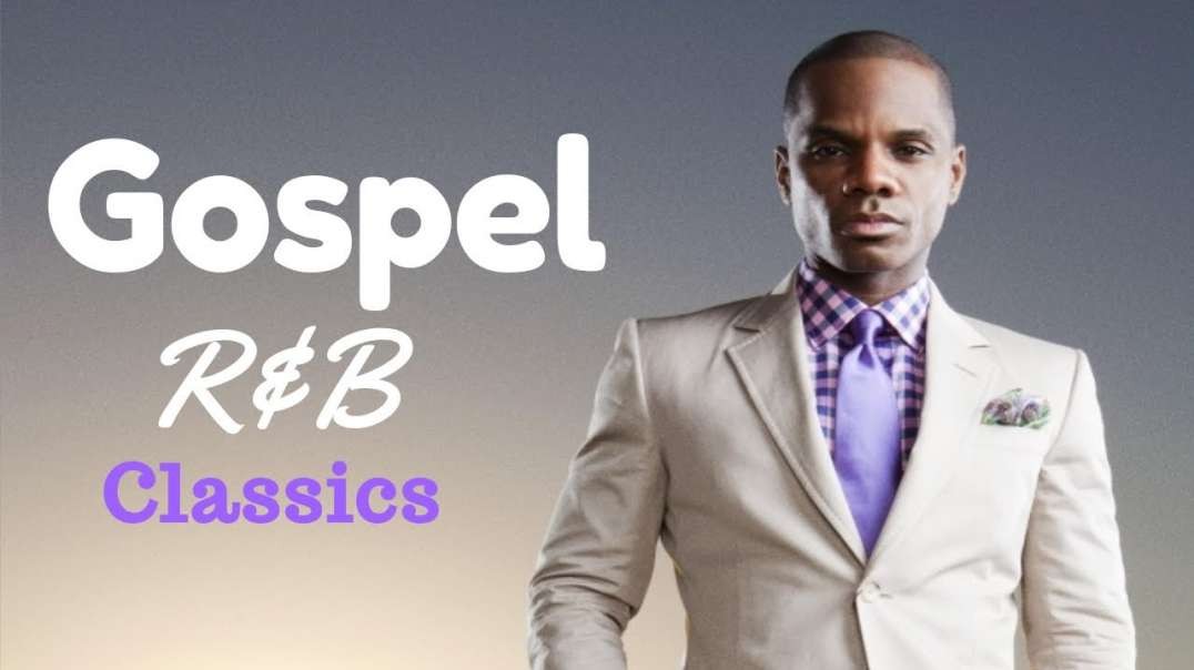 Gospel R B Mix  8  Classics  2020  Repost