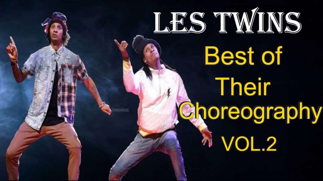 Les Twins   Best of Their Choreography 2