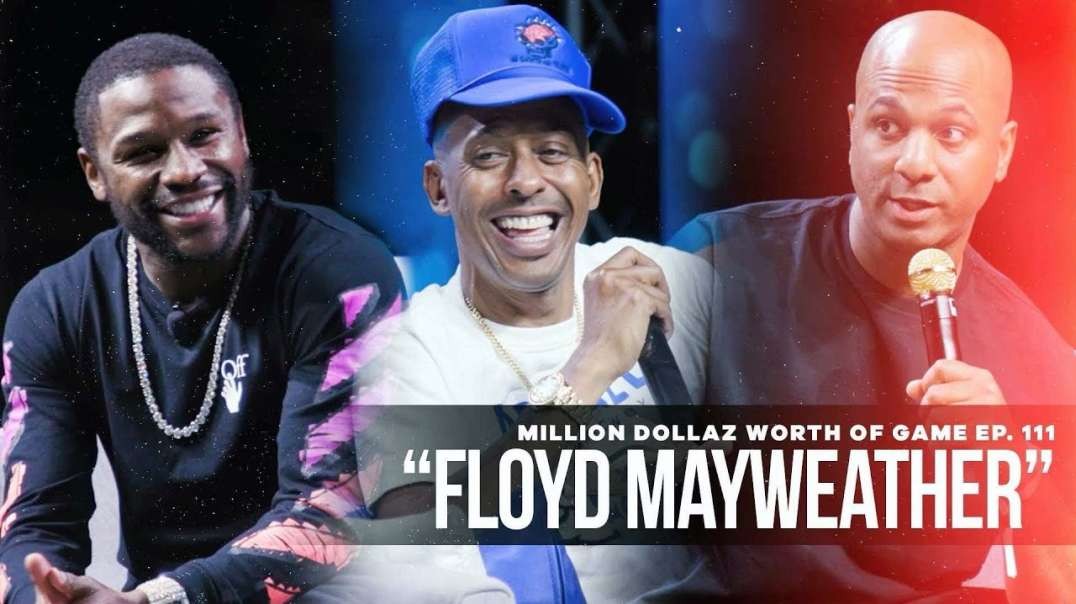 Floyd Mayweather  Million Dollaz Worth of Game Ep  111