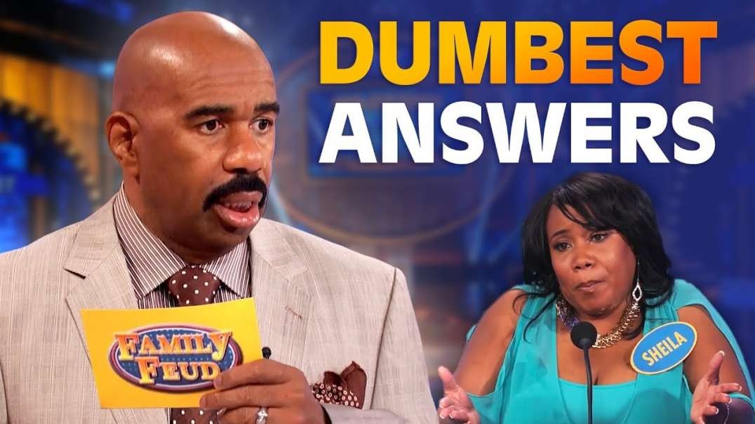 DUMBEST ANSWERS EVER  Steve Harvey is SPEECHLESS    Family Feud