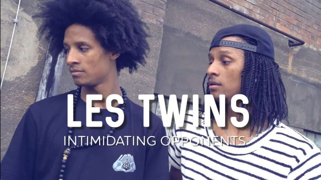 LES TWINS   INTIMIDATING OPPONENTS