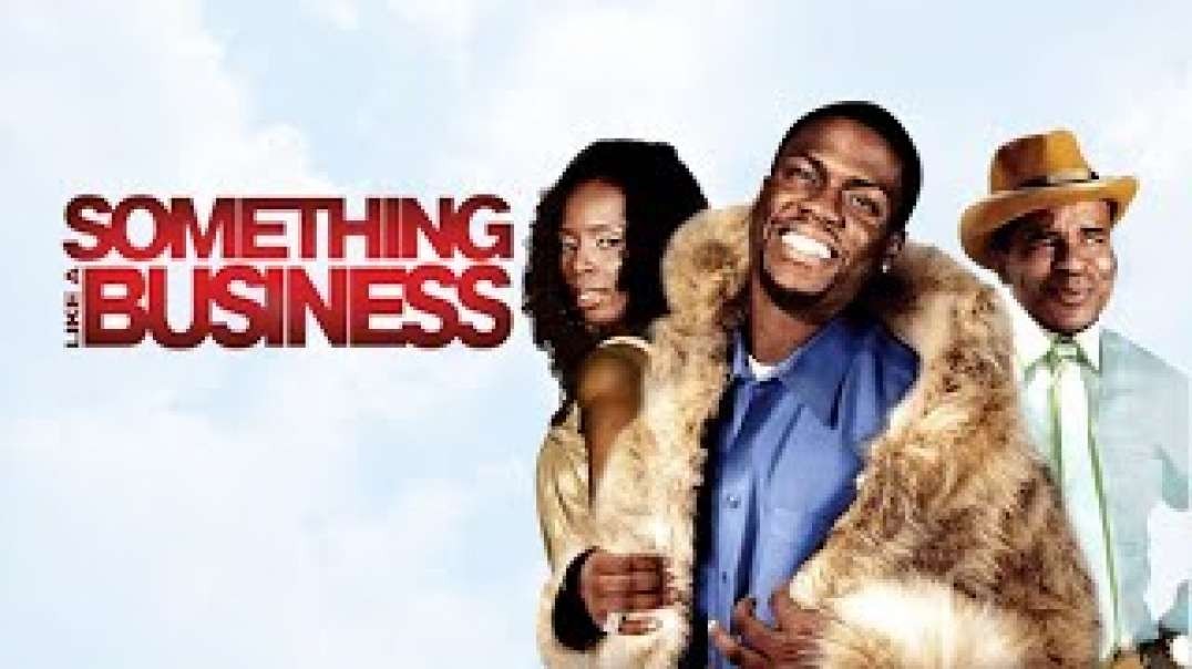 Something Like a Business  2010    Full Movie   Kevin Hart   Clifton Powell   Jennifer Titus