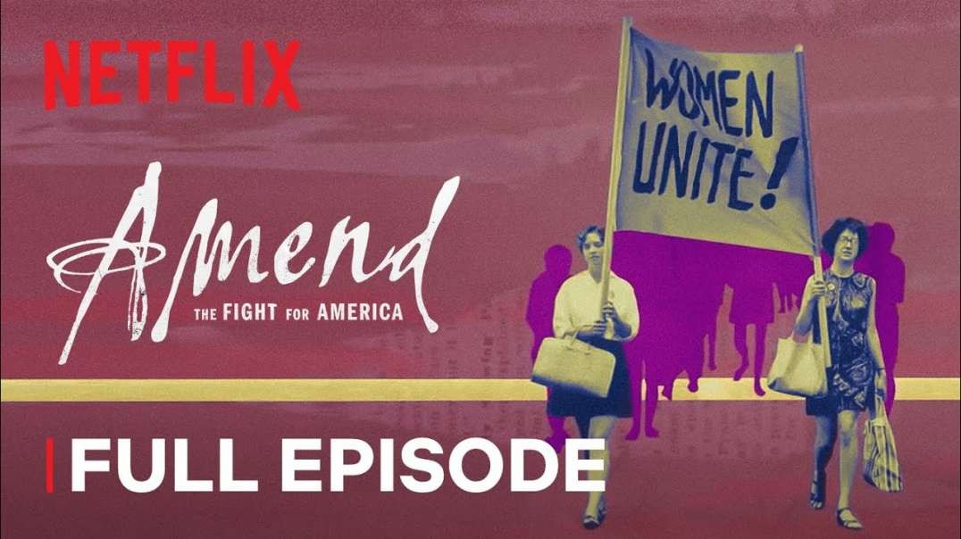 Amend  The Fight for America   Episode 4   Netflix