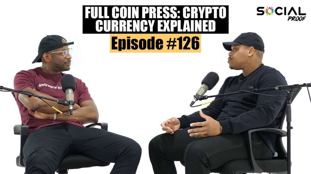Full Coin Press  Crypto Currency Explained - Episode  126 w  Fitz Hall  Financially Fitz