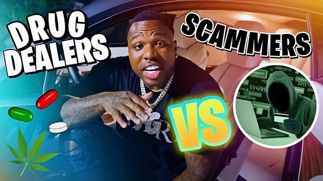 DRUG DEALS VS SCAMMERS   Who Makes More Money