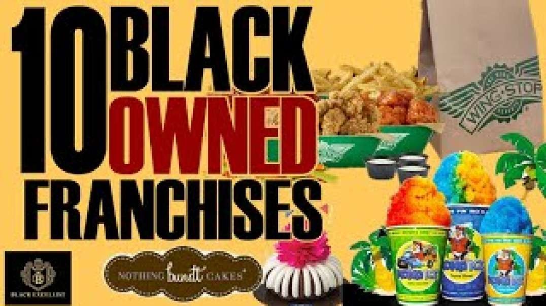 Top 10 Franchises with Most Black Owners   Black Excellist