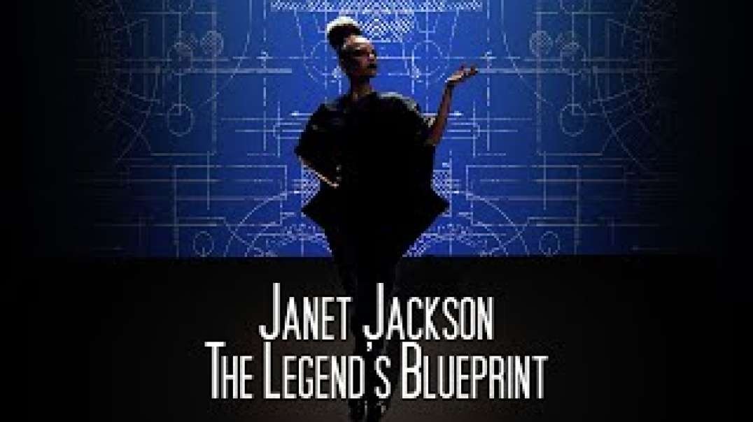 First Lady of Pop Janet Jackson - The Legend's Blueprint  FAN MADE DOCUMENTARY
