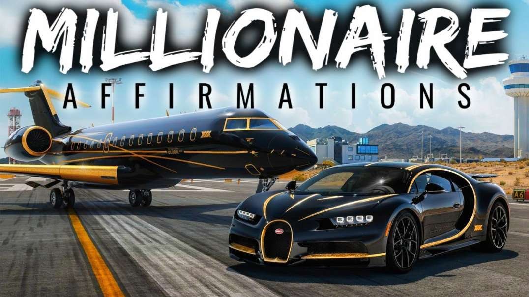 Millionaire Money Affirmations   Visuals  WATCH THIS EVERY DAY