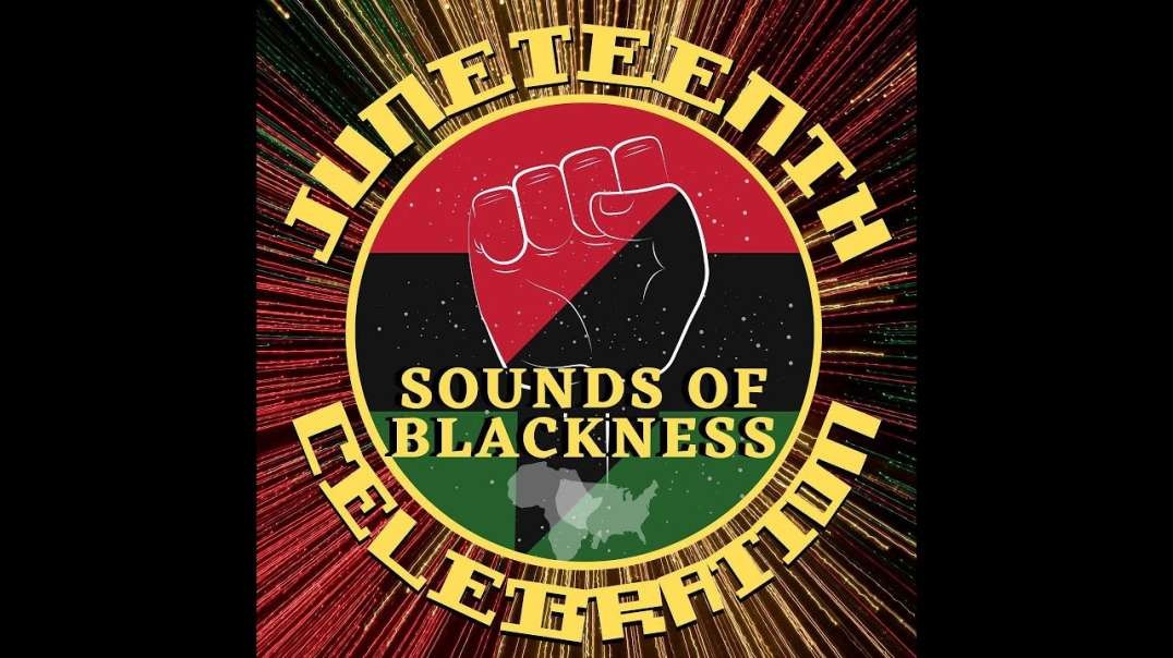 Sounds of Blackness  - Juneteenth Celebration  Official Music Video
