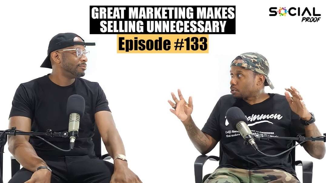 Great Marketing Makes Selling Unnecessary - Episode  133 w  Marquel Russell