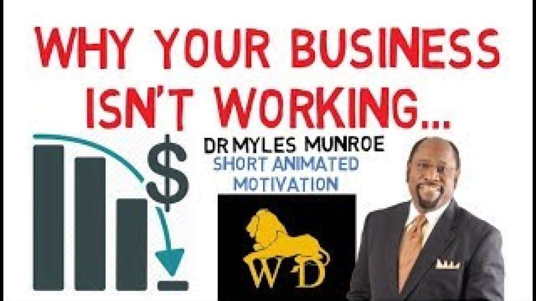 IF YOU OWN A BUSINESS - WATCH THIS NOW    by Dr Myles Munroe   ONE SECRET
