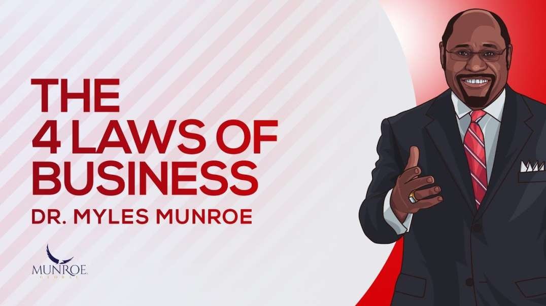 The 4 Laws of Business   Dr  Myles Munroe