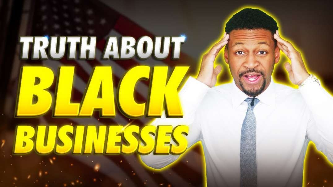 The Hardcore Truth about Black Owned Businesses