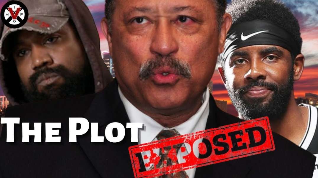 Judge Joe Brown Exposes The Plan 2 Destroy Kanye   Kyrie Had Already Been SET By The Powers That Be