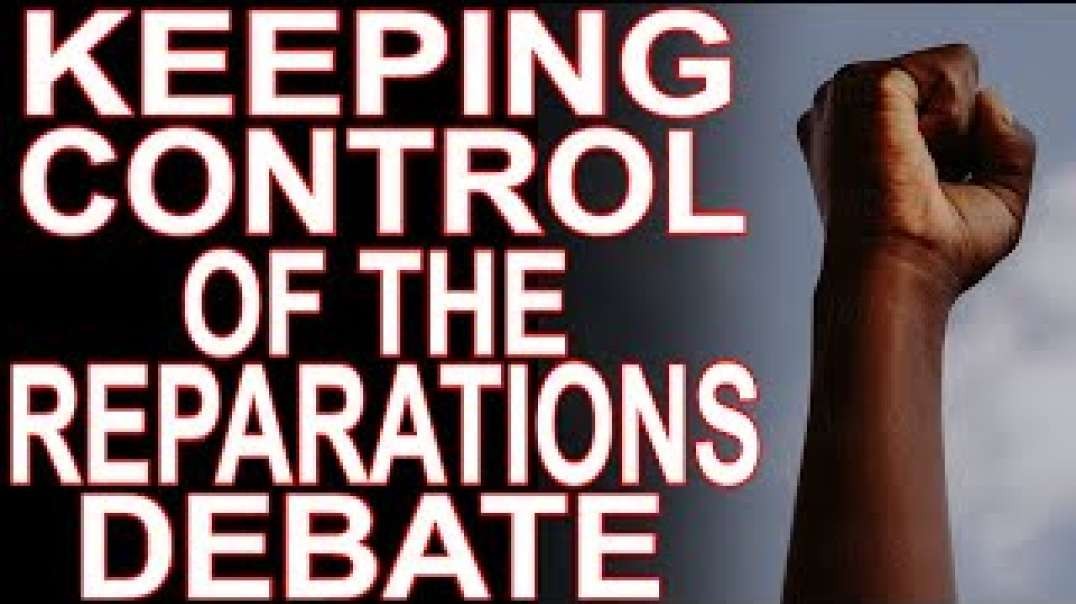 MoT  307 Keeping Control of The Reparations Debate