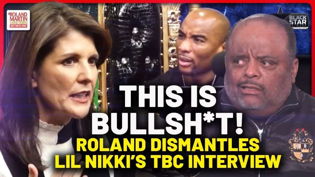 This Is Nonsense  Roland DISMANTLES Nikki Haley's Breakfast Club Interview  Talk On Race